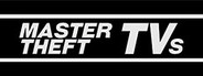 Master Theft TVs