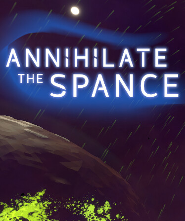 Annihilate The Spance