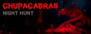 Chupacabras: Night Hunt