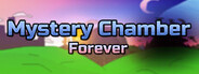 Mystery Chamber Forever