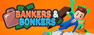 Bankers & Bonkers
