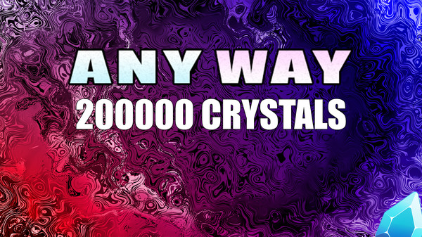 скриншот AnyWay! - 200,000 crystals 0