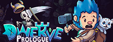 Dwerve: Prologue