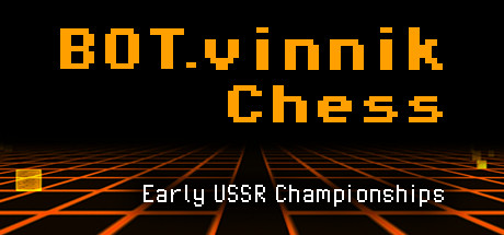 Teaser image for BOT.vinnik Chess: Early USSR Championships