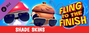 Fling to the Finish - Shade Skins