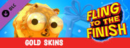 Fling to the Finish - Gold Skins