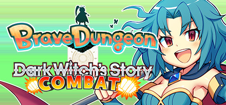 Brave Dungeon + Dark Witch's Story : Combat Cover Image