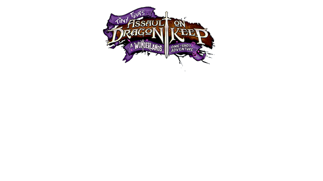 Tiny Tina's Assault on Dragon Keep: A Wonderlands One-shot Adventure