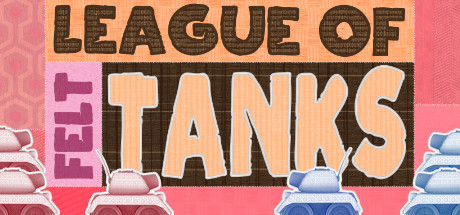 League of Felt Tanks Cover Image