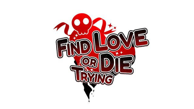 Find Love or Die Trying