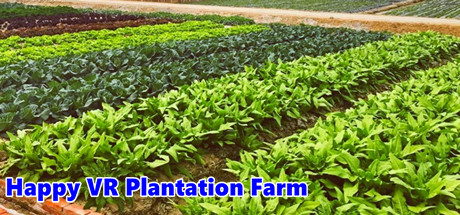 Happy VR Plantation Farm