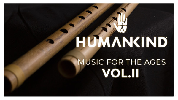 KHAiHOM.com - HUMANKIND™: Music for the Ages, Vol. II