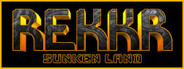 REKKR: Sunken Land