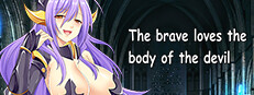 The brave loves the body of the devil
