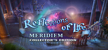 Reflections of Life: Meridiem Collector's Edition Cover Image
