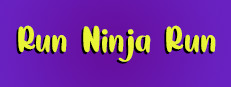 Run Ninja Run