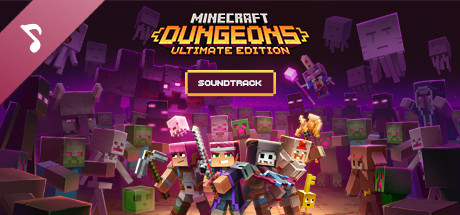 Minecraft Dungeons Ultimate Edition Soundtrack on Steam