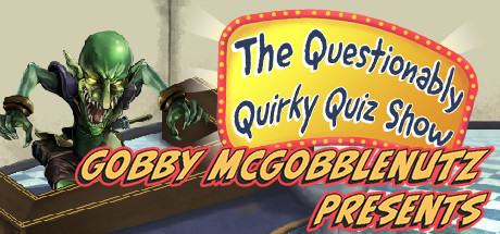 Gobby McGobblenutz Presents - The Questionably Quirky Quiz Show Cover Image