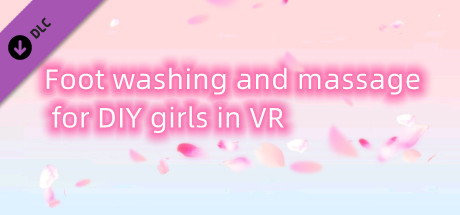 Foot washing and massage for DIY girls in VR banner image