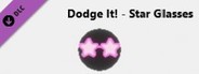 Dodge It! - Star Glasses