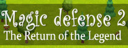 Magic defense 2: The Return of the Legend