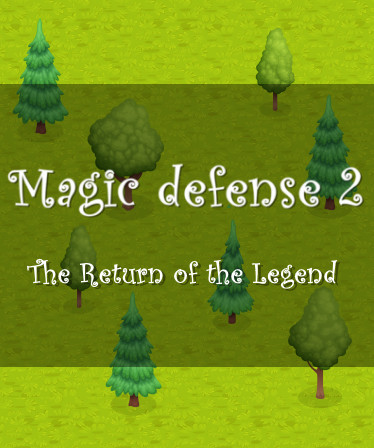 Magic defense 2: The Return of the Legend