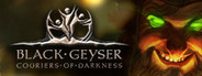 Black Geyser: Couriers of Darkness Playtest