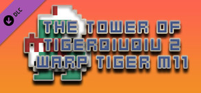 The Tower Of TigerQiuQiu 2 Warp Tiger M11