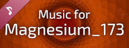 Magnesium_173 Soundtrack