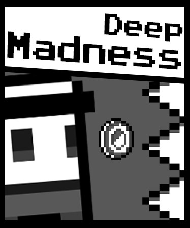 Deep Madness