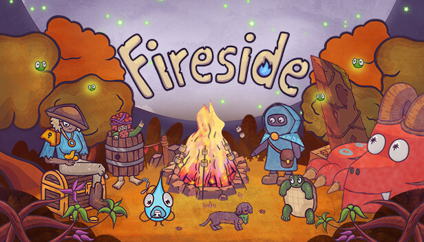 Capsule image of "Fireside" which used RoboStreamer for Steam Broadcasting