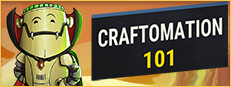 Craftomation. Craftomation 101.
