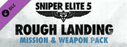 Sniper Elite 5: Rough Landing Mission and Weapon Pack