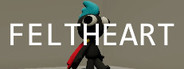 Project FeltHeart Playtest