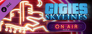 Cities: Skylines - On Air Radio