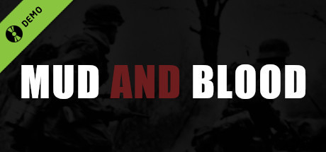 Mud and Blood Demo