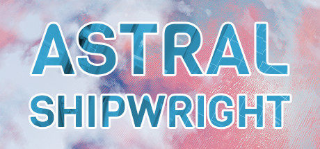 Astral Shipwright Cover Image