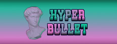 Hyper Bullet