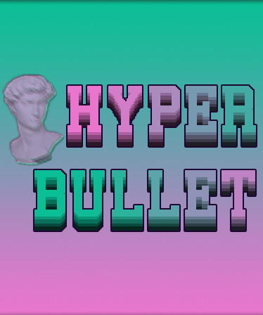 Hyper Bullet