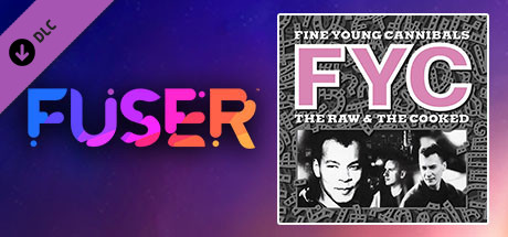 FUSER™ - Fine Young Cannibals - "She Drives Me Crazy" banner