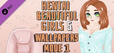Hentai beautiful girls 5 - Wallpapers. Mode 1