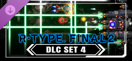 R-Type Final 2 - DLC Set 4