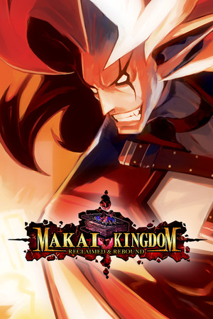 Makai: Kingdom Reclaimed and Rebound
