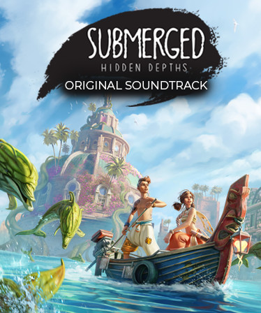 Submerged: Hidden Depths Soundtrack