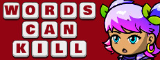 Words Can Kill