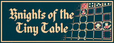 Knights of the Tiny Table