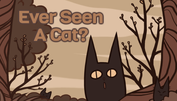 Ever Seen A Cat? on Steam