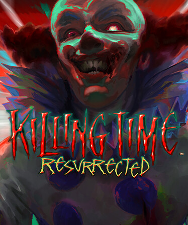 Killing Time: Resurrected