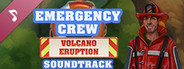 Emergency Crew Volcano Eruption Soundtrack