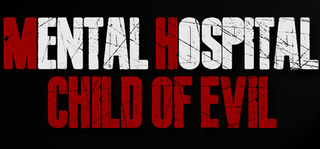 Mental Hospital - Child of Evil Free Download